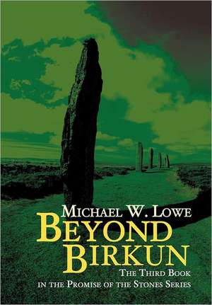 Beyond Birkun de Michael W. Lowe