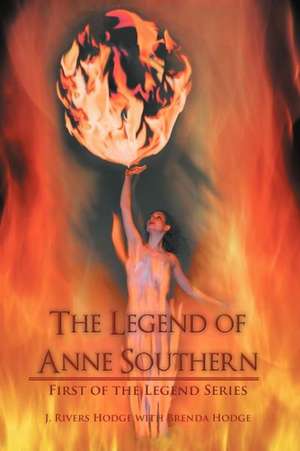 The Legend of Anne Southern de J. Rivers Hodge