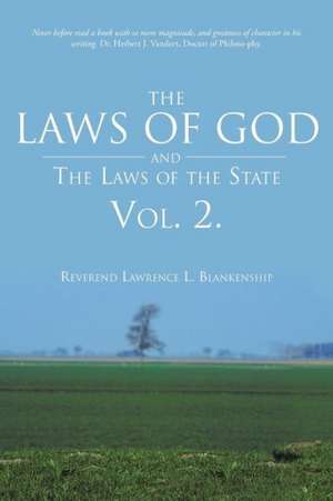 The Laws of God and the Laws of the State Vol. 2. de Reverend Lawrence L. Blankenship