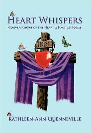Heart Whispers de Kathleen-Ann Quenneville