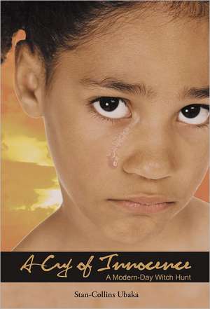 A Cry of Innocence de Stan-Collins Ubaka