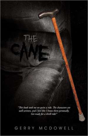 The Cane de Gerry McDowell