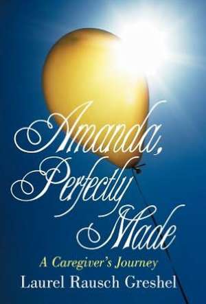 Amanda, Perfectly Made de Laurel Rausch Greshel