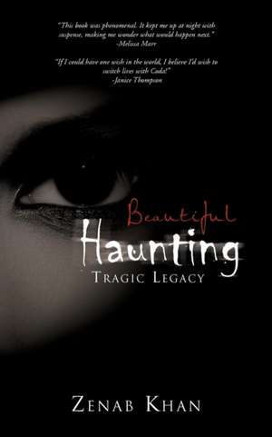 Beautiful Haunting de Zenab Khan