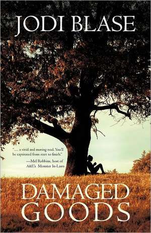 Damaged Goods de Jodi Blase