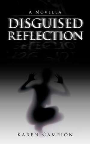 Disguised Reflection de Karen Campion