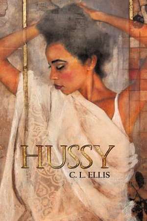 Hussy de C. L. Ellis