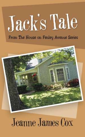 Jack's Tale de Jeanne James Cox