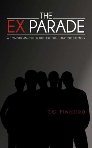 The Ex Parade de T. G. Pinheiro