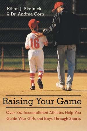 Raising Your Game de Ethan J. Skolnick