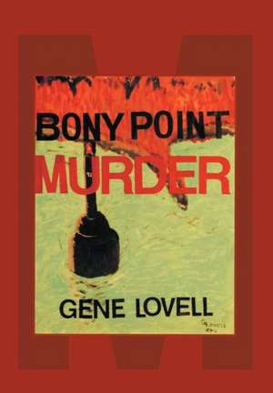 The Bony Point Murder de Eugene Lovell