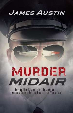 Murder Midair de James Austin