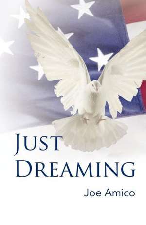 Just Dreaming de Joe Amico