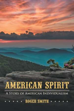 American Spirit de Roger Smith