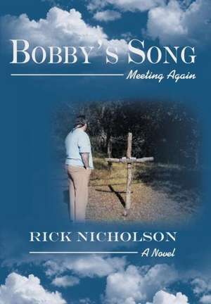 Bobby's Song de Rick Nicholson