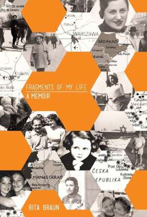 Fragments of My Life de Rita Braun