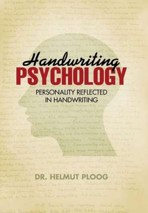 Handwriting Psychology de Helmut Ploog