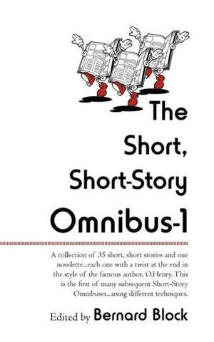 The Short, Short-Story Omnibus-1 de Bernard Block