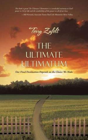 The Ultimate Ultimatum de Terry Zufelt