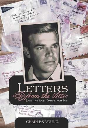 Letters from the Attic de Charles Jr. Young