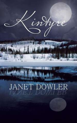 Kintyre de Janet Dowler