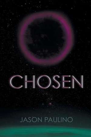 Chosen de Jason Paulino