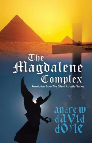 The Magdalene Complex de Andrew David Doyle