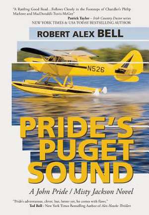 Pride's Puget Sound de Robert Alex Bell