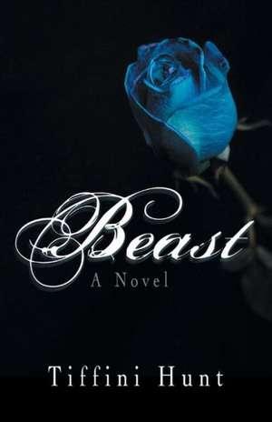 Beast de Tiffini Hunt