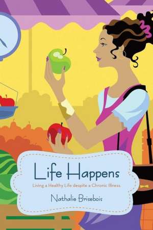 Life Happens de Nathalie Brisebois
