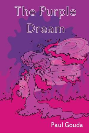 The Purple Dream de Paul Gouda