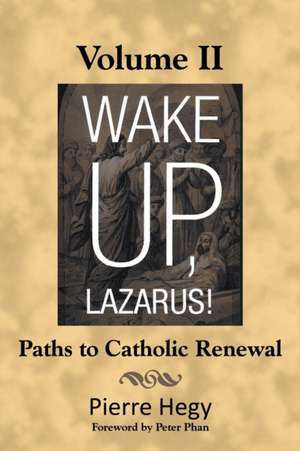 Wake Up, Lazarus! Volume II de Pierre Hegy