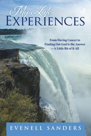 My Life Experiences de Evenell Sanders