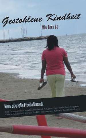 Gestohlene Kindheit de Priscilla Musonda