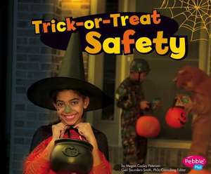 Trick-Or-Treat Safety de Megan Cooley Peterson