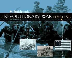 A Revolutionary War Timeline de Elizabeth Raum