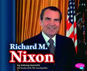 Richard M. Nixon de Michelle M. Hasselius