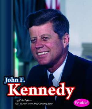 John F. Kennedy de Erin Edison