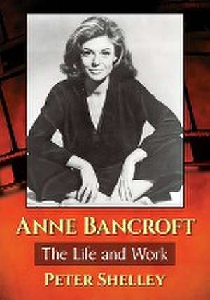 Anne Bancroft de Peter Shelley