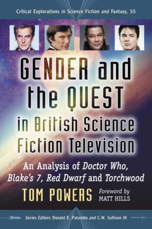 Gender and the Quest in British Science Fiction Television de Tom Powers