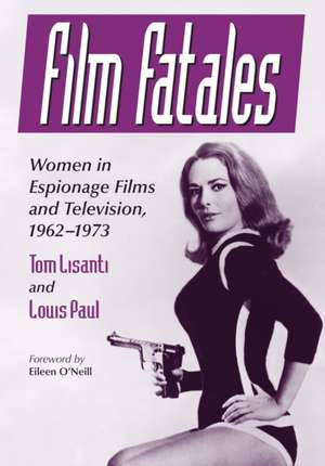 Film Fatales de Tom Lisanti