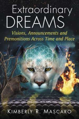 Extraordinary Dreams de Kimberly R. Mascaro