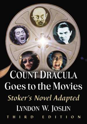 Count Dracula Goes to the Movies de Lyndon W. Joslin