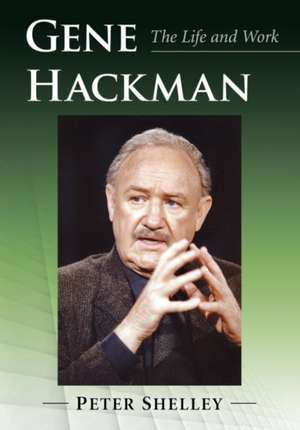 Gene Hackman de Peter Shelley