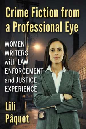 Crime Fiction from a Professional Eye de Lili Pâquet