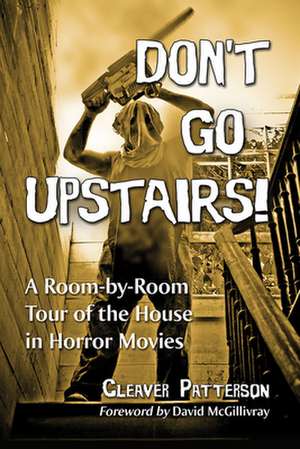 Don't Go Upstairs! de Cleaver Patterson