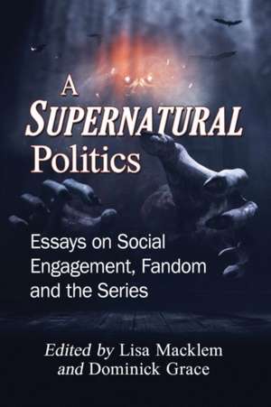 A Supernatural Politics de Dominick Grace