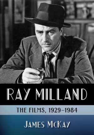 Ray Milland de James Mckay