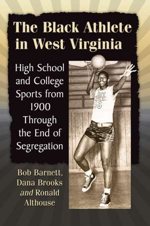 The Black Athlete in West Virginia de Bob Barnett