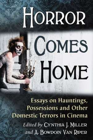 Horror Comes Home de Cynthia J. Miller